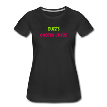 Load image into Gallery viewer, Cuzz&#39;s Cooter Juice Women’s Premium T-Shirt - black
