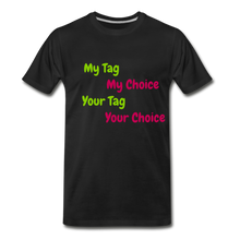 Load image into Gallery viewer, My Choice Men&#39;s Premium T-Shirt - black
